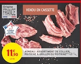 Intermarché Bezannes - Promo Agneau : assortiment de collier, poitrine à griller ou poitrine Promo Agneau : assortiment de collier, poitrine à griller ou poitrine à 11,90 € dans le catalogue Intermarché à Bezannes