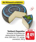 Ziegenkäse Angebote von Kaltbach bei E center Aalen für 4,49 €