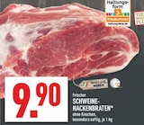 Frischer SCHWEINE-NACKENBRATEN im Angebot bei Marktkauf in Wesel Frischer SCHWEINE-NACKENBRATEN Angebote bei Marktkauf Wesel für 9,90 €