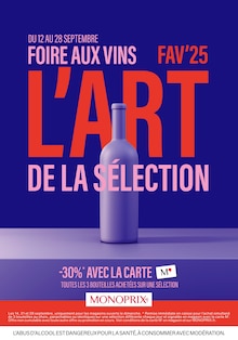 Prospectus Monoprix à Heillecourt, "FOIRE AUX VINS : L'ART DE LA SÉLECTION", 45 pages de promos valables du 18/09/2025 au 28/09/2025