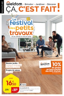 Catalogue Weldom de la semaine "Le festival des petits travaux" avec 1 pages, valide du 24/06/2026 au 21/07/2026 pour Rosporden et alentours Prospectus Weldom de la semaine "Le festival des petits travaux" avec 1 pages, valide du 24/06/2026 au 21/07/2026 pour Rosporden et alentours