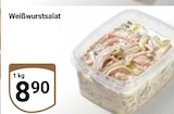 Weißwurstsalat im Angebot bei GLOBUS in Trier Weißwurstsalat Angebote bei GLOBUS Trier für 8,90 €