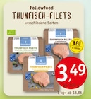 THUNFISCH-FILETS von Followfood im aktuellen Erdkorn Biomarkt Prospekt