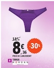 Tanga - MORGAN en promo chez E.Leclerc Rennes à 8,36 €