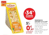 Sandwich Le Club - Daunat dans le catalogue Super U