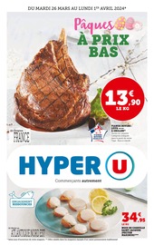 Catalogue Supermarchés Hyper U en cours à Ispagnac et alentours, "Pâques à prix bas", 32 pages, 26/03/2024 - 01/04/2024