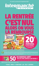 Catalogue Intermarché à Nazelles-Négron cette semaine, valable du 02/09/2025 au 14/09/2025 Prospectus Intermarché à Nazelles-Négron, "LA RENTRÉE C'EST NUL ALORS ON VOUS LA REMBOURSE", 32 pages de promos valables du 02/09/2025 au 14/09/2025