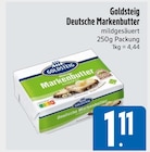 Butter im E xpress Prospekt Deutsche Markenbutter von Goldsteig im aktuellen E xpress Prospekt für 1,11 €
