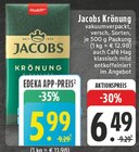 Jacobs Krönung im Angebot bei EDEKA in Kamp-Lintfort Jacobs Krönung Angebote von Jacobs bei EDEKA Kamp-Lintfort für 5,99 €