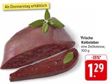 Aktuelles Frische Kalbsleber Angebot bei EDEKA in Heilbronn ab 1,29 €