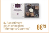 Assortiment de 24 chocolats - MONOPRIX GOURMET en promo chez Monoprix La Seyne-sur-Mer à 8,79 €