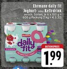 daily fit Joghurt- oder Kefirdrink bei EDEKA im Steinfurt Prospekt für 1,99 €