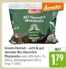 Unsere Heimat – echt & gut demeter Bio-Heumilch Mozzarella im Angebot bei E center in Freiburg Unsere Heimat – echt & gut demeter Bio-Heumilch Mozzarella Angebote von demeter bei E center Freiburg für 1,79 €