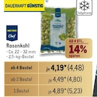 Rosenkohl Angebote von metro bei Metro Bremerhaven für 4,48 €