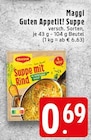 Guten Appetit! Suppe im Angebot bei EDEKA in Krefeld Guten Appetit! Suppe Angebote von Maggi bei EDEKA Krefeld für 0,69 €