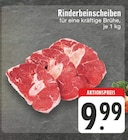 Rinderbeinscheiben Angebote bei EDEKA Mülheim für 9,99 €