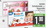 Schokolade oder Yogurette von Kinder oder Yogurette im aktuellen EDEKA Prospekt für 1,00 €