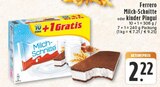 Milch-Schnitte oder kinder Pingui von Ferrero im aktuellen E center Prospekt