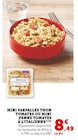 Mini Farfalles Thon Tomates ou Mini Penne Tomates à l'Italienne - U Express Mini Farfalles Thon Tomates ou Mini Penne Tomates à l'Italienne à 8,49 € dans le catalogue U Express