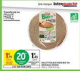 Galettes blé noir bio x4 - Monique Ranou - Intermarché Galettes blé noir bio x4 - Monique Ranou à 1,43 € dans le catalogue Intermarché