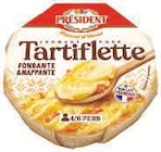 Fromage pasteurisé pour tartiflette - PRESIDENT en promo chez Super U Niort à 3,70 €