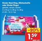 Maxi King von Kinder für 1,59 € bei Netto Marken-Discount im Angebot Maxi King von Kinder im aktuellen Netto Marken-Discount Prospekt