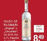 Original oder Citruslikör Angebote von Ouzo of Plomari bei E center Düsseldorf für 8,49 €