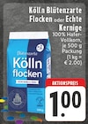 Blütenzarte Flocken oder Echte Kernige bei EDEKA im Prospekt "" für 1,00 €