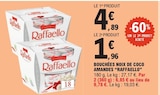 Bouchées noix de coco amandes - Raffaello en promo chez E.Leclerc Bouchées noix de coco amandes - Raffaello dans le catalogue E.Leclerc