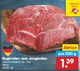 Bugbraten vom Jungbullen im Angebot bei Netto Marken-Discount in Schwerin Bugbraten vom Jungbullen Angebote bei Netto Marken-Discount Schwerin für 1,39 €