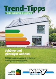 Aktueller May Baustoffe Prospekt, "Trend-Tipps für die energetische Sanierung", mit Angeboten der Woche, gültig von 14.03.2025 bis 14.03.2025