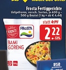 Bami Goreng im Angebot bei EDEKA in Witten Bami Goreng Angebote von Frosta bei EDEKA Witten für 2,22 €