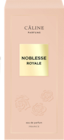 Noblesse Royale von Câline im aktuellen budni Prospekt