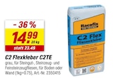 C2 Flexkleber C2TE im toom Baumarkt Prospekt C2 Flexkleber C2TE von Racofix im aktuellen toom Baumarkt Prospekt für 14,99 €