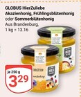 Akazienhonig im Angebot bei GLOBUS in Jena Akazienhonig Angebote von GLOBUS HierZuliebe bei GLOBUS Jena für 3,29 €