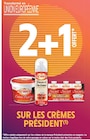 Promo 2+1 offert sur les crèmes Président à  dans le catalogue Intermarché à Paris