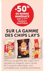 Super U Bihorel - Promo -50% de remise immédiate sur le 2ème produit identique sur la gamme des chips LAY'S Promo -50% de remise immédiate sur le 2ème produit identique sur la gamme des chips LAY'S à dans le catalogue Super U à Bihorel