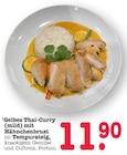 Aktuelles Gelbes Thai-Curry (mild) mit Hähnchenbrust Angebot bei E center in Mannheim ab 11,90 €