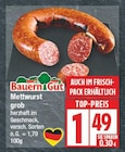 Mettwurst grob im EDEKA Prospekt Mettwurst grob von Bauern Gut im aktuellen EDEKA Prospekt für 1,49 €