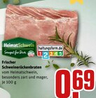 Schweinerückenbraten im Angebot bei REWE in Herne Schweinerückenbraten Angebote von HeimatSchwein bei REWE Herne für 0,69 €
