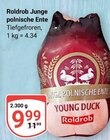 Junge polnische Ente im Angebot bei GLOBUS in Salzgitter Junge polnische Ente Angebote von Roldrob bei GLOBUS Salzgitter für 9,99 €