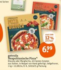 Aktuelles Neapolitanische Pizza Angebot bei tegut in Erfurt ab 6,99 €