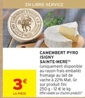 Intermarché Express Villefranche-sur-Mer - Promo Camembert Pyro Promo Camembert Pyro à 3,00 € dans le catalogue Intermarché Express à Villefranche-sur-Mer
