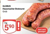 Aktuelle Bratwurst Angebote bei GLOBUS in Braunschweig Aktuelles Hausmacher Bratwurst Angebot bei GLOBUS in Braunschweig ab 5,90 €