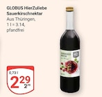 GLOBUS - Sauerkirschnektar Angebot im Prospekt Sauerkirschnektar bei GLOBUS im Prospekt "" für 2,29 €