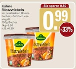 Röstzwiebeln im Angebot bei WEZ in Minden Röstzwiebeln Angebote von Kühne bei WEZ Minden für 0,99 €
