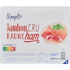 Jambon cru - SIMPL en promo chez Carrefour Metz à 1,19 €