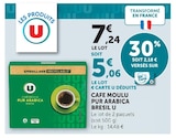 Cafe Moulu Pur Arabica Bresil - U - Super U à Perpignan Cafe Moulu Pur Arabica Bresil - U en promo chez Super U Perpignan à 5,06 €