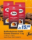 Aktuelles Kaffeebohnen Caffè Crema Classico Angebot bei expert in Halle (Saale) ab 15,99 €