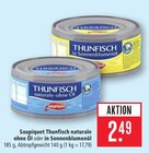 Thunfisch naturale ohne Öl im Angebot bei Marktkauf in Fellbach Thunfisch naturale ohne Öl Angebote von Saupiquet bei Marktkauf Fellbach für 2,49 €